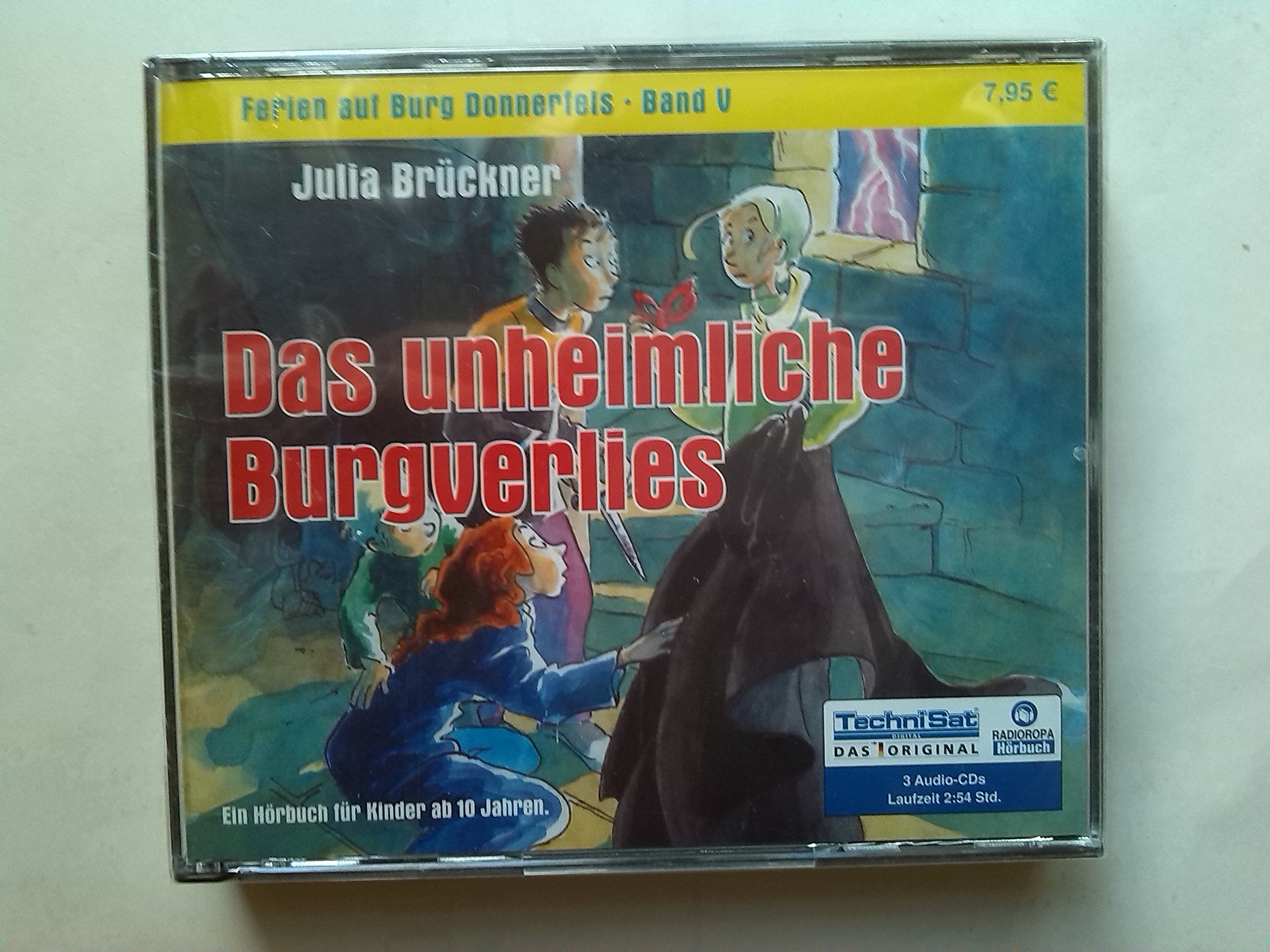 Das unheimliche Burgverlies: Serie: Ferien auf Burg Donnerfels, Band 5 Novels & Short Stories
