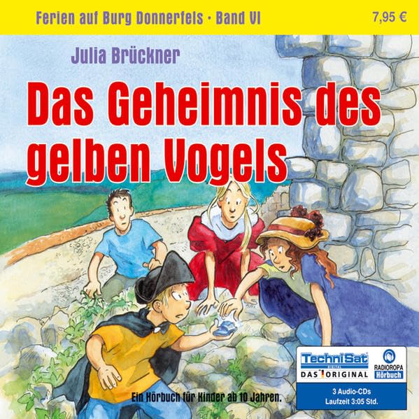 Das Geheimnis des gelben Vogels: Serie: Ferien auf Burg Donnerfels, Band 6 Novels & Short Stories