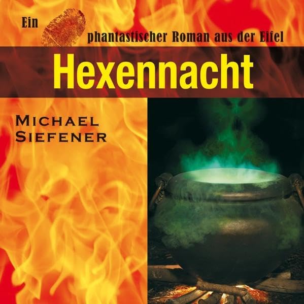 Hexennacht: Ein phantastischer Roman aus der Eifel Contemporary literature