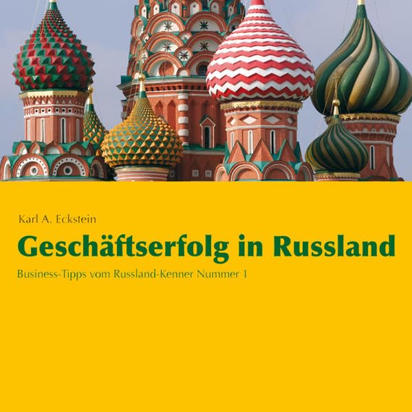 Geschäftserfolg in Russland: Business-Tipps vom Russland-Kenner Nummer 1 Business, Finance & Career