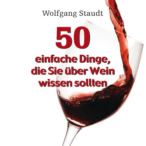 50 einfache Dinge, die Sie über Wein wissen sollten Reference Books