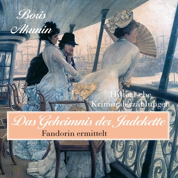 Das Geheimnis der Jadekette: Fandorin ermittelt Contemporary literature