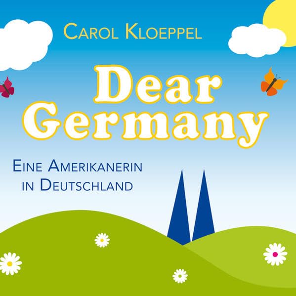 Dear Germany: Eine Amerikanerin in Deutschland cd