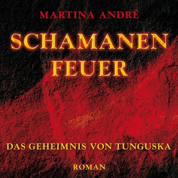 Schamanenfeuer - Das Geheimnis von Tunguska Contemporary literature