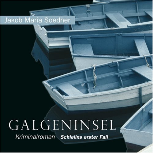 Galgeninsel: Schielins erster Fall Crime & Thrillers