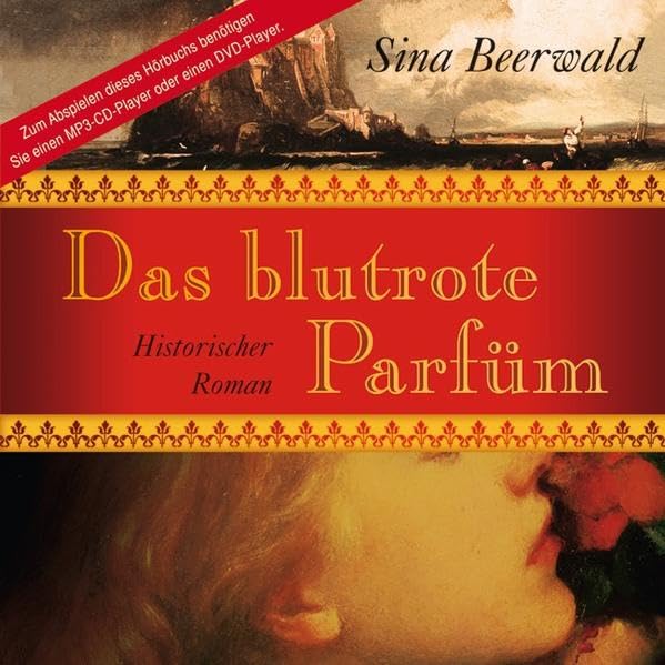 Das blutrote Parfüm: Historischer Roman. Ungekürzte Lesung. Hörbuch (nicht nur) für Sehgeschädigte. DAISY-Hörbuch kann entweder mit einem speziellen Abspielgerät oder über den Computer genutzt werden Historical Fiction