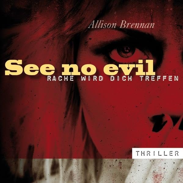 See no evil - Rache wird dich treffen: Ungekürzte Lesung Contemporary literature