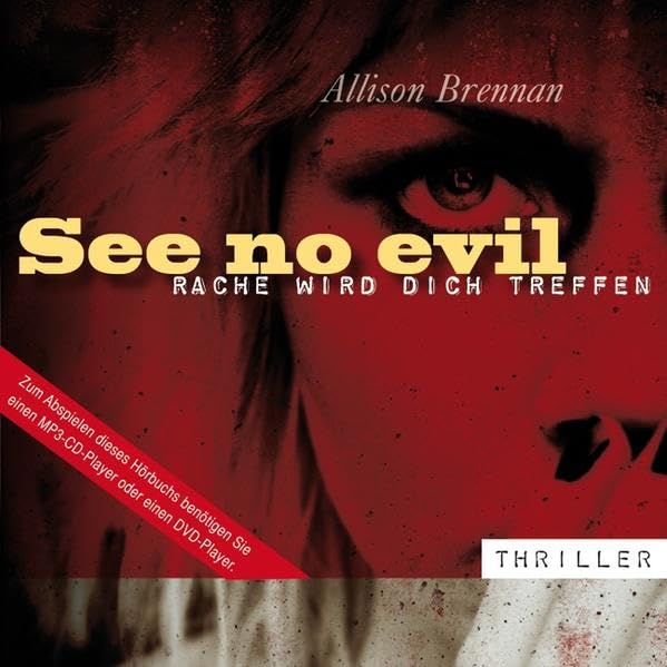 See no evil - Rache wird dich treffen: Ungekürzte Lesung. Hörbücher (nicht nur) für Sehgeschädigte. DAISY-Hörbuch. Zum Abspielen dieses Hörbuchs benötigen Sie einen MP3-CD-Player oder einen DVD-Player Contemporary literature