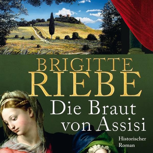 Die Braut von Assisi: Ungekürzte Lesung Historical Fiction