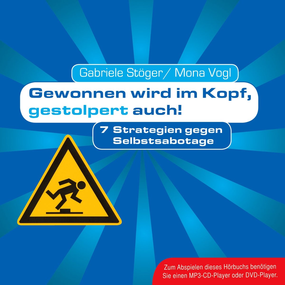 Gewonnen wird im Kopf, gestolpert auch! Lifestyle