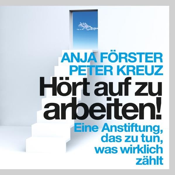 Hört auf zu arbeiten! Business, Finance & Career
