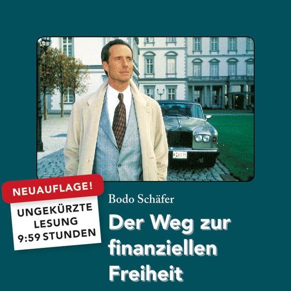 Der Weg zur finanziellen Freiheit (9:59 Stunden, ungekürzte Lesung auf 1 MP3-CD): Ungekürzte Lesung, MP3CD inkl. DAISYFormat Business, Finance & Career