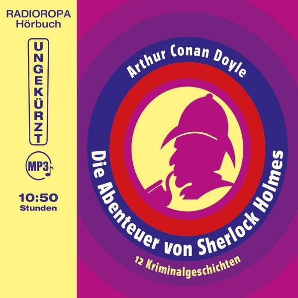 Die Abenteuer von Sherlock Holmes: 12 Kriminalgeschichten. Ungekürzte Lesung, MP3CD inkl. DAISYFormat Classics