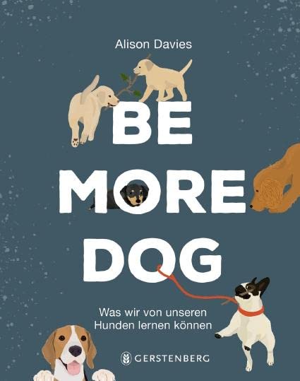 Be More Dog Humour & Satire