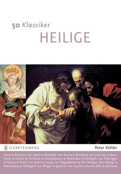 50 Klassiker - Heilige: Von der heiligen Anna bis zum heiligen Valentin Memories