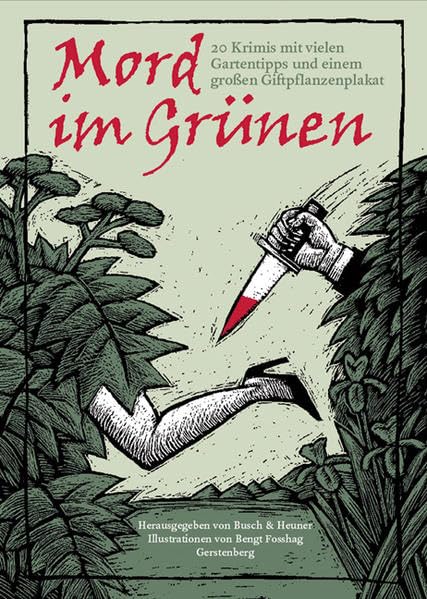 Mord im Grünen - Neuausgabe: 20 Krimis mit vielen Gartentipps Contemporary literature