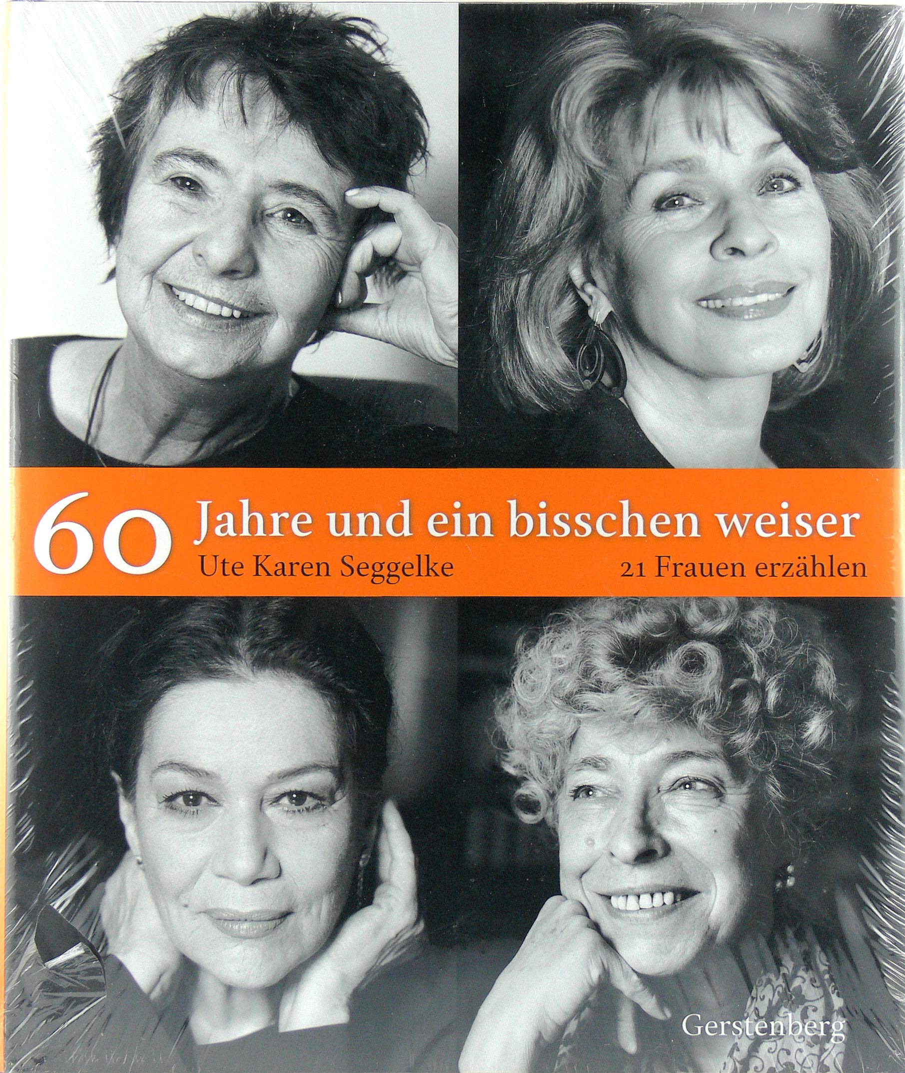60 Jahre und ein bisschen weiser: 21 Frauen erzählen Film, Art & Culture
