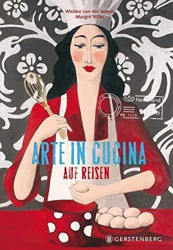 Arte in Cucina auf Reisen: 72 Rezepte Leisure, Home & Garden