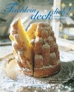 Tischlein deck dich!: Rezepte aus der Märchenküche Cooking & Enjoying