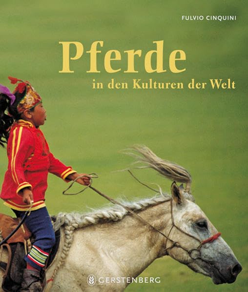 Pferde in den Kulturen der Welt Pets