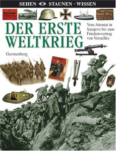 Der Erste Weltkrieg: Vom Attentat in Sarajevo bis zum Friedensvertrag von Versailles book