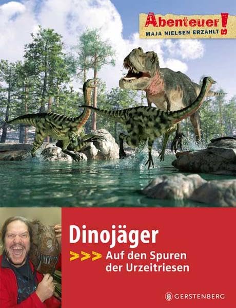 Dinojäger: Auf den Spuren der Urzeitriesen (Abenteuer!) Business & Technology