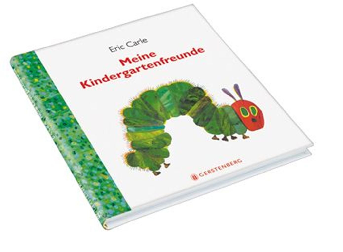 Die kleine Raupe Nimmersatt - Meine Kindergartenfreunde: Mit Geburtstagkalender Living & Furnishing