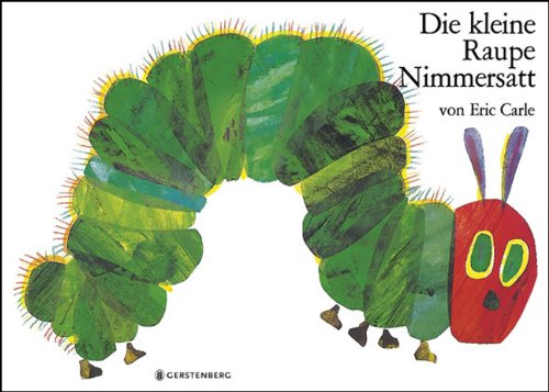 Die kleine Raupe Nimmersatt, Riesenraupe Contemporary literature