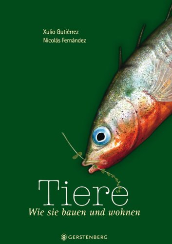 Tiere - Wie sie bauen und wohnen Non-fiction