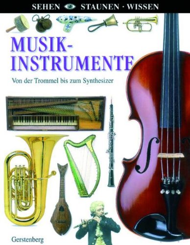 Musikinstrumente: Von der Trommel bis zum Synthesizer Non-fiction
