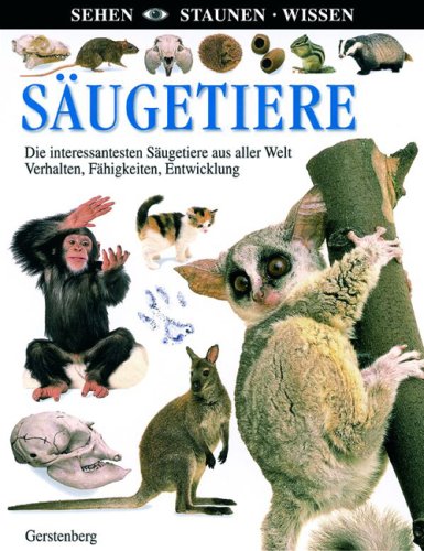 Säugetiere: Die interessantesten Säugetiere aus aller Welt. Verhalten, Fähigkeiten, Entwicklung Non-fiction