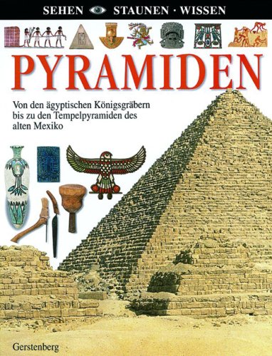 Sehen Staunen Wissen : Pyramiden Non-fiction