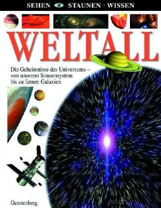 Weltall: Die Geheimisse des Universums-von unserem Sonnensystem bis zu fernen Galaxien Natural Sciences