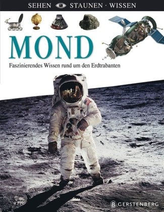 Mond - Faszinierendes Wissen rund um den Erdtrabanten: Sehen-Staunen-Wissen Politics & History