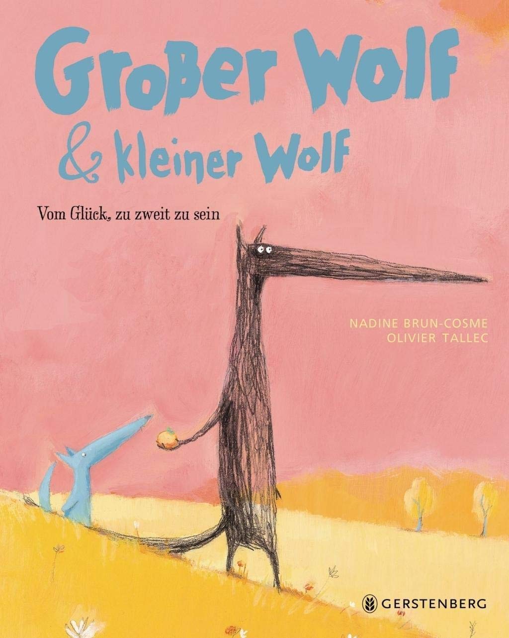 Großer Wolf & kleiner Wolf - Vom Glück, zu zweit zu sein Non-fiction