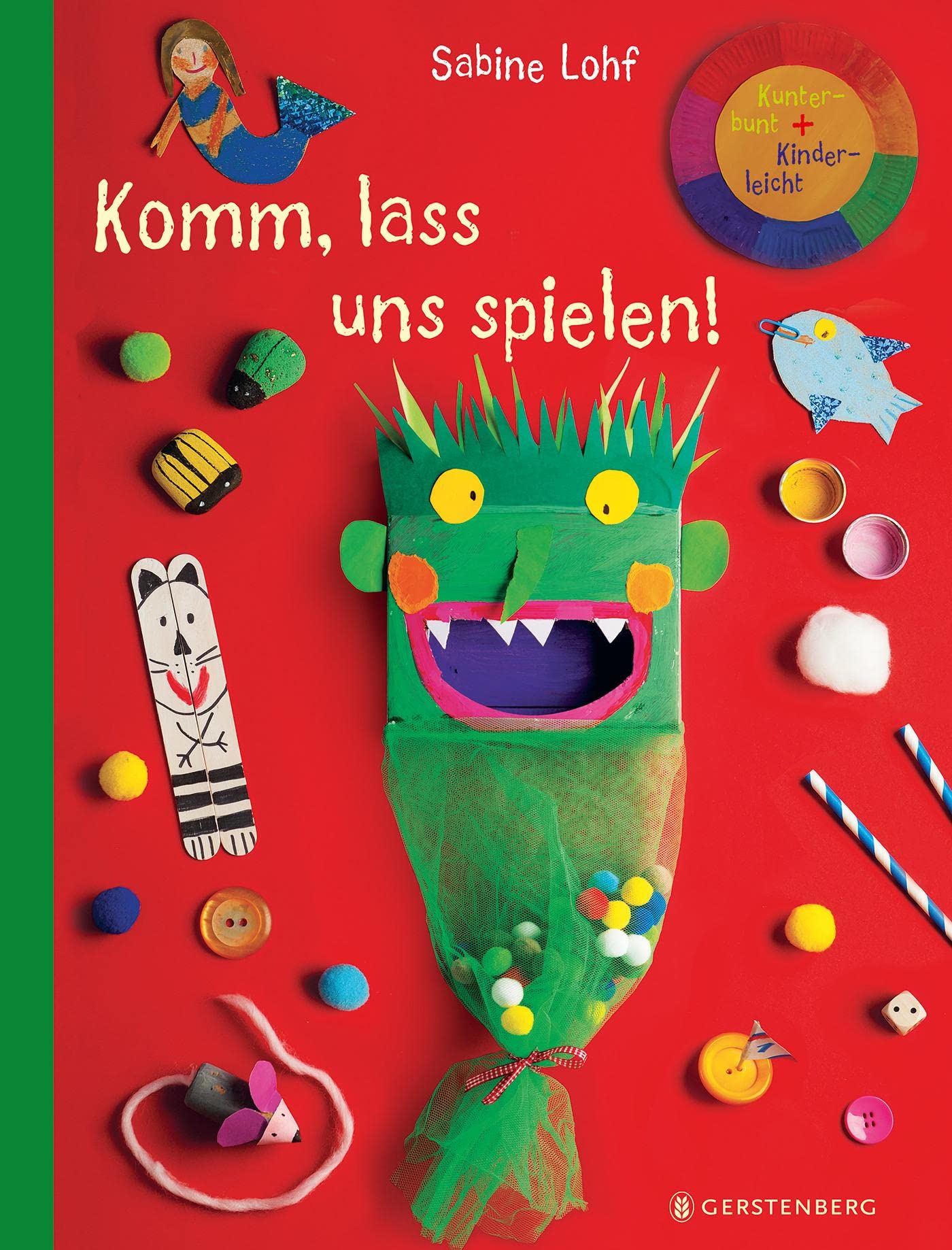 Komm, lass uns spielen!: Kunterbunt + Kinderleicht Non-fiction