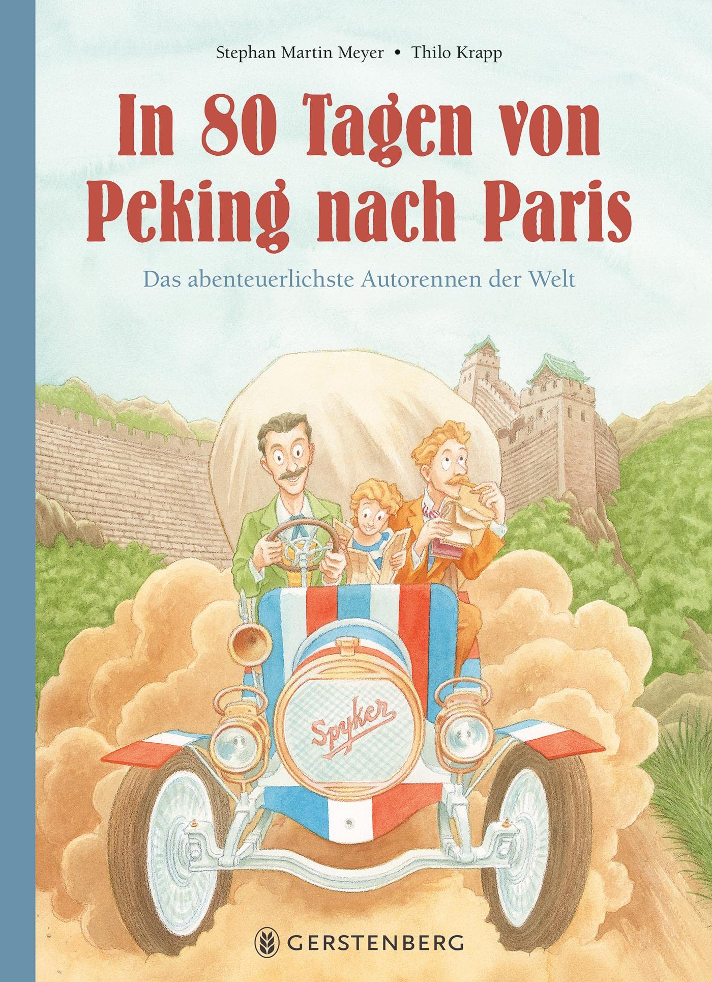 In 80 Tagen von Peking nach Paris: Das abenteuerlichste Autorennen der Welt Politics & History