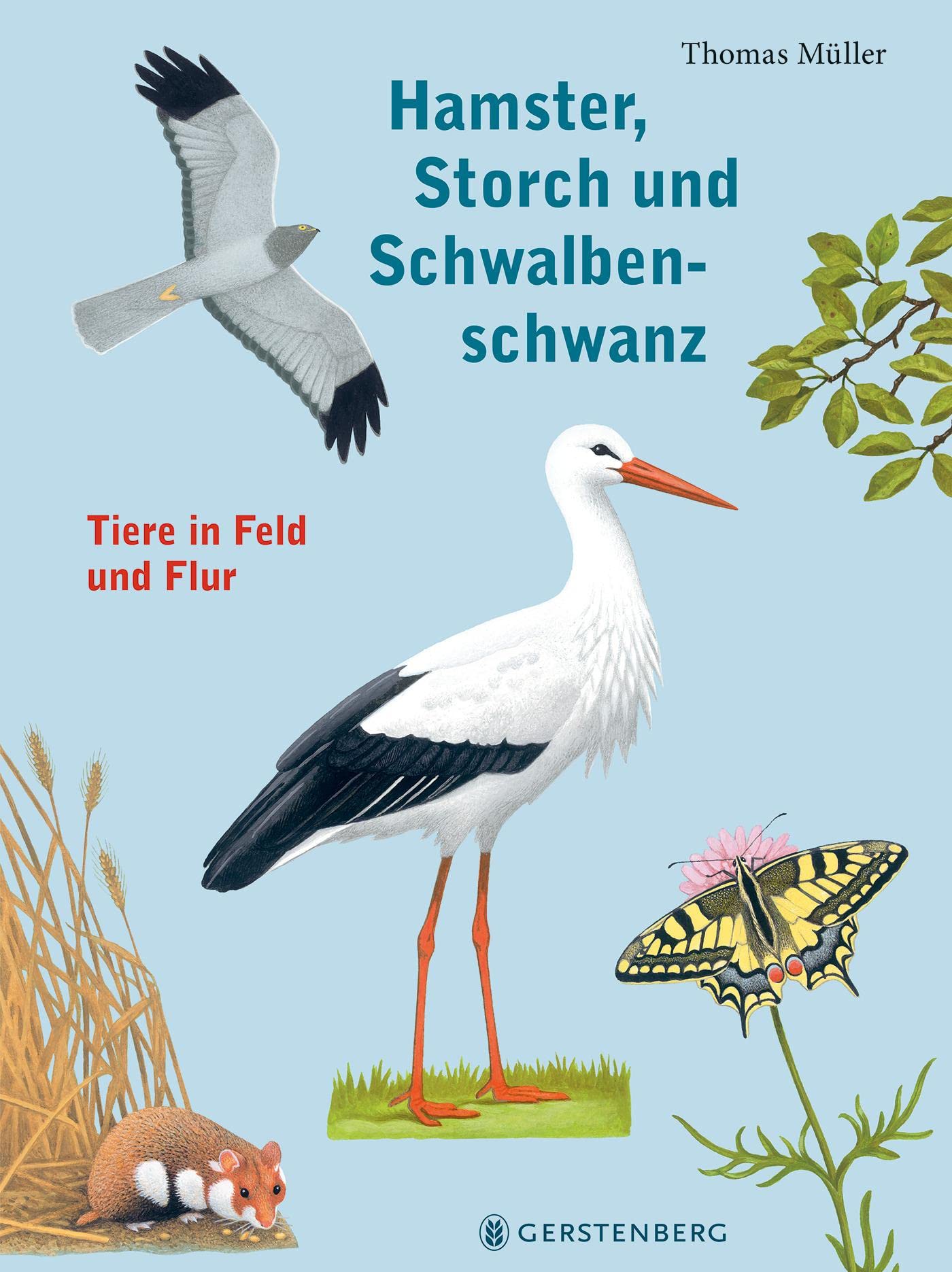 Hamster, Storch und Schwalbenschwanz: Tiere in Feld und Flur Business & Technology