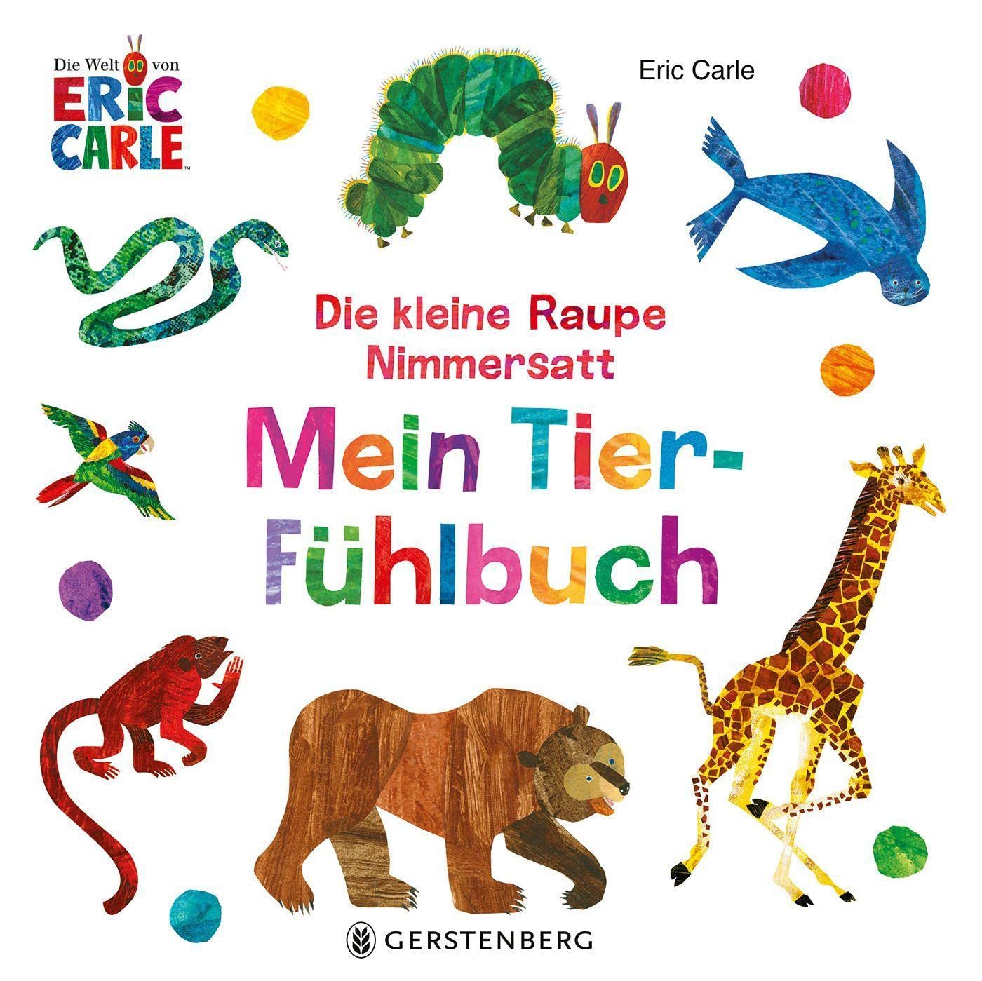 Die kleine Raupe Nimmersatt - Mein Tier-Fühlbuch Children's books
