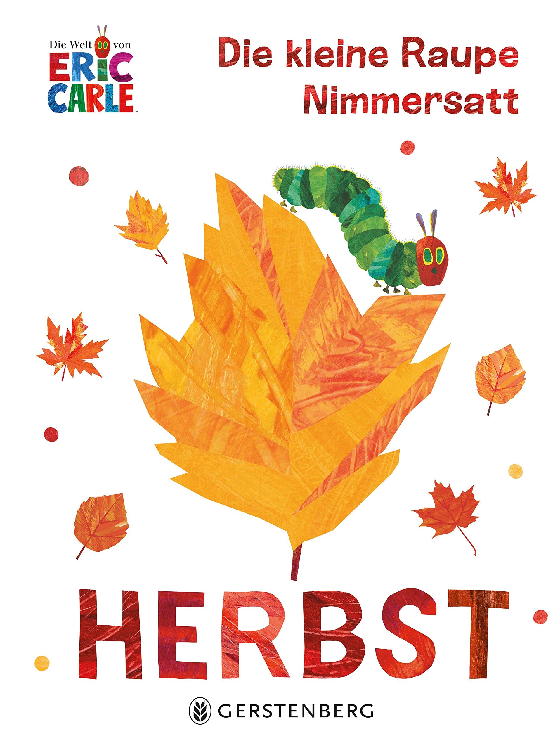 Die kleine Raupe Nimmersatt - Herbst Children's books