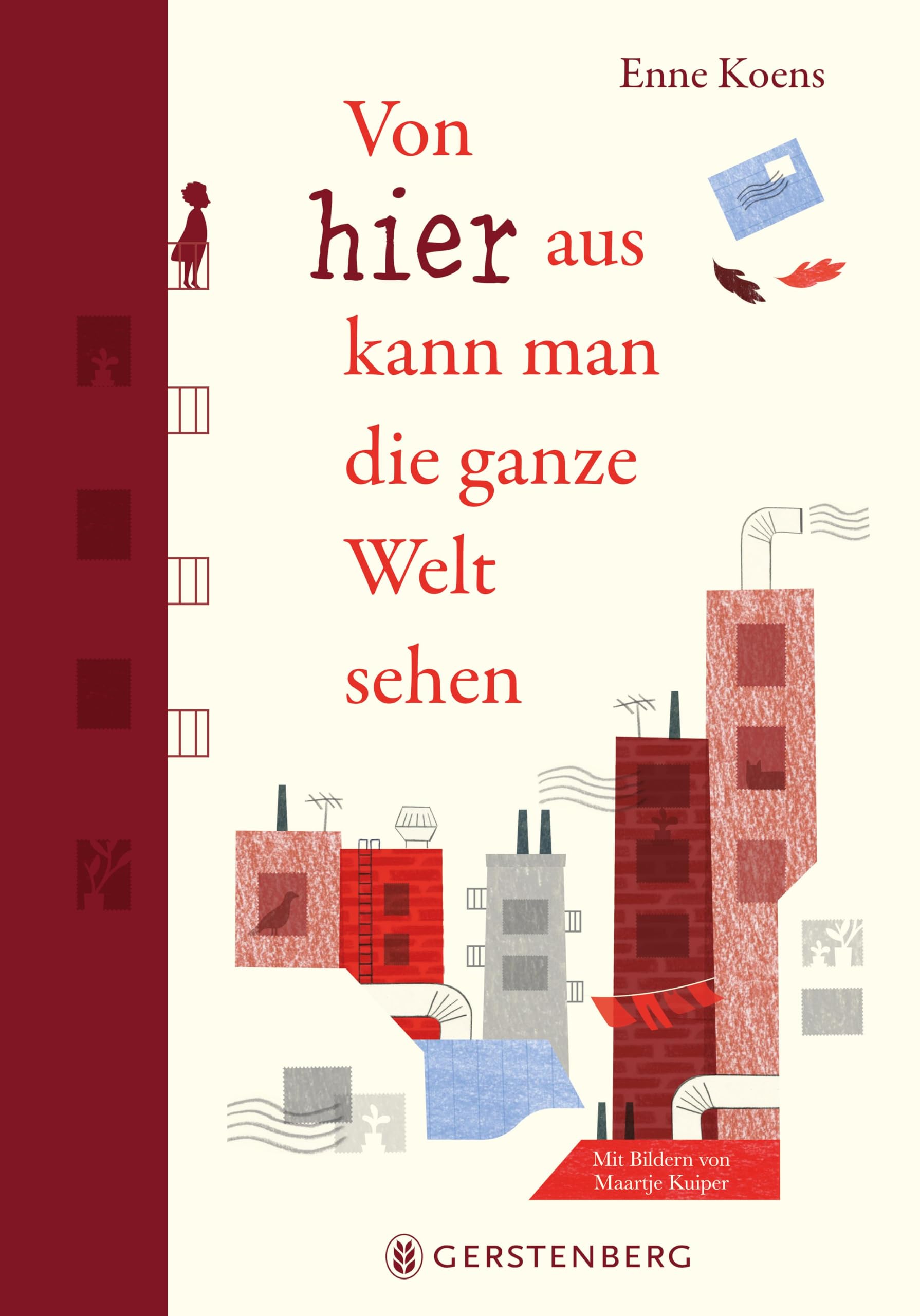 Von hier aus kann man die ganze Welt sehen Novels & Short Stories