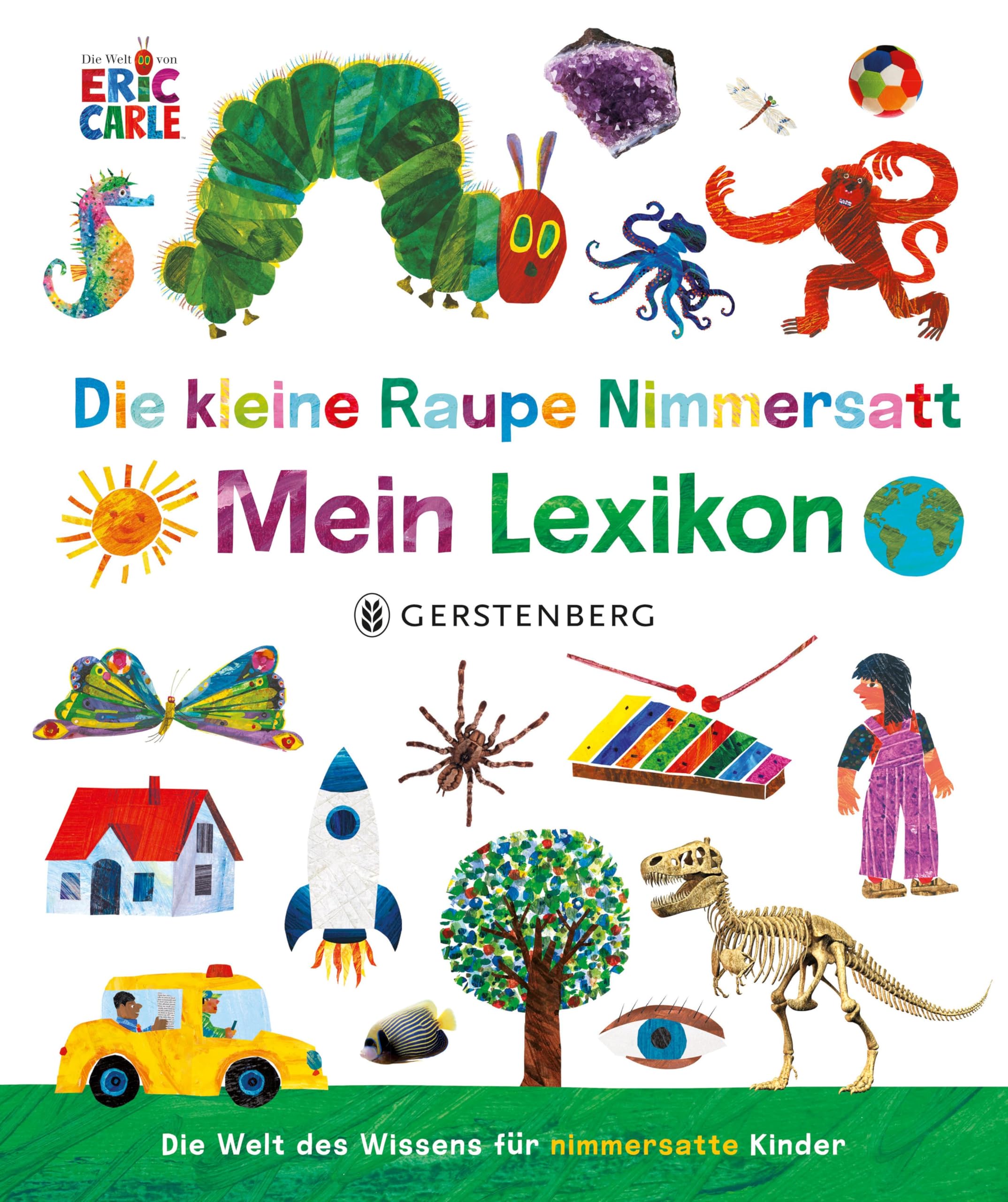 Die kleine Raupe Nimmersatt - Mein Lexikon General education
