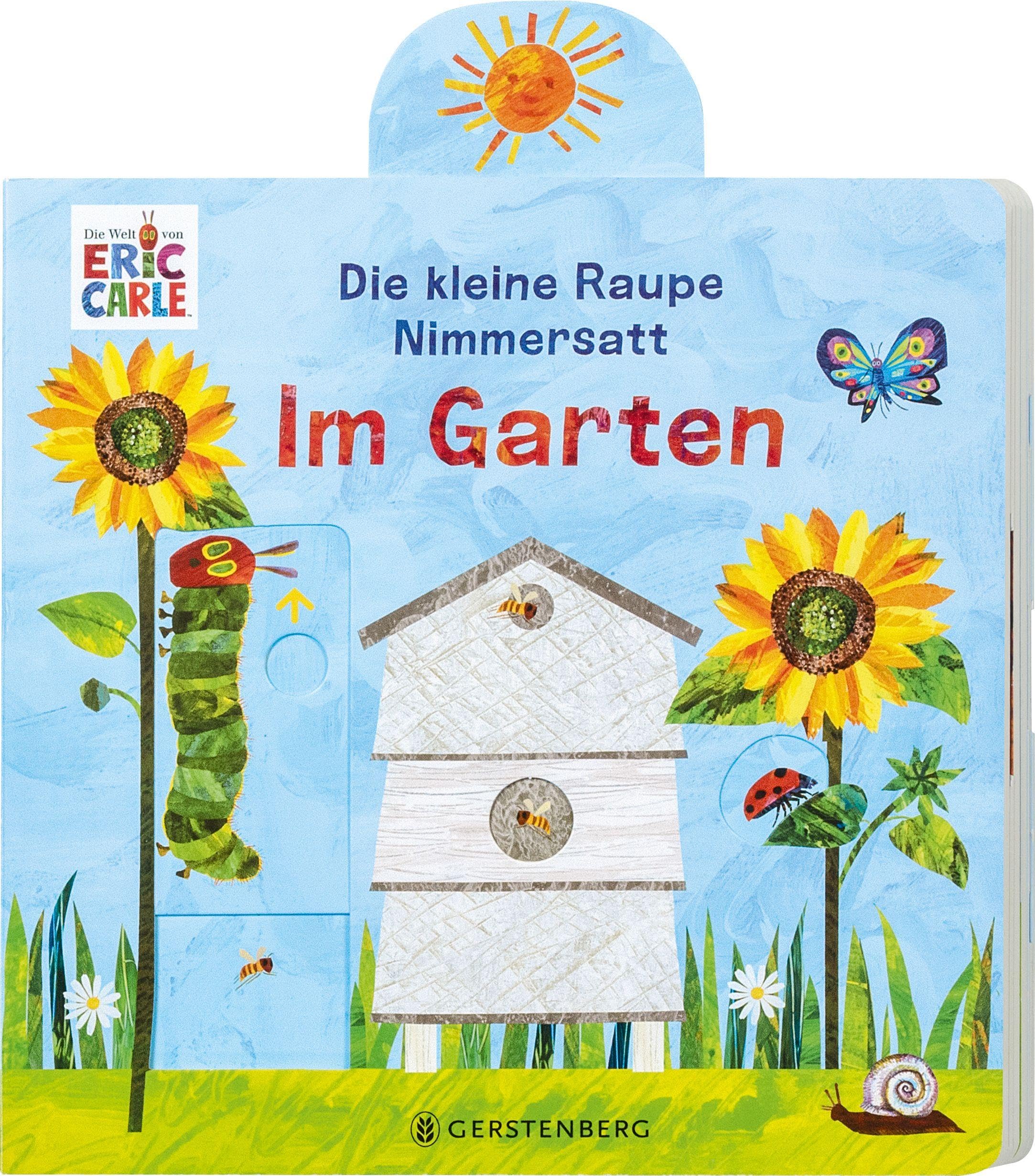 Die kleine Raupe Nimmersatt - Im Garten Children's books