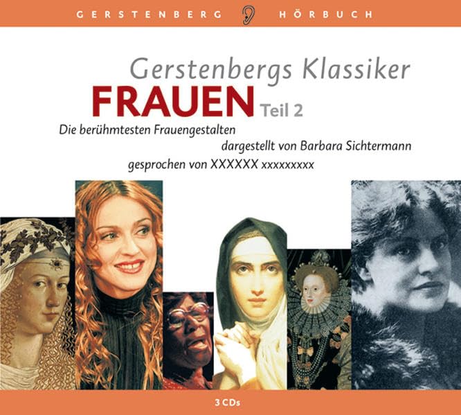 Gerstenbergs Klassiker Frauen II - CD: Die berühmtesten Frauengestalten (Gerstenbergs 50 Klassiker) General education