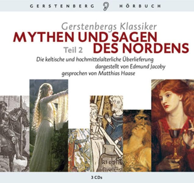 Gerstenbergs Klassiker Mythen und Sagen des Nordens II - CD: Die keltische und hochmittelalterliche Überlieferung (Gerstenbergs 50 Klassiker) Politics & History