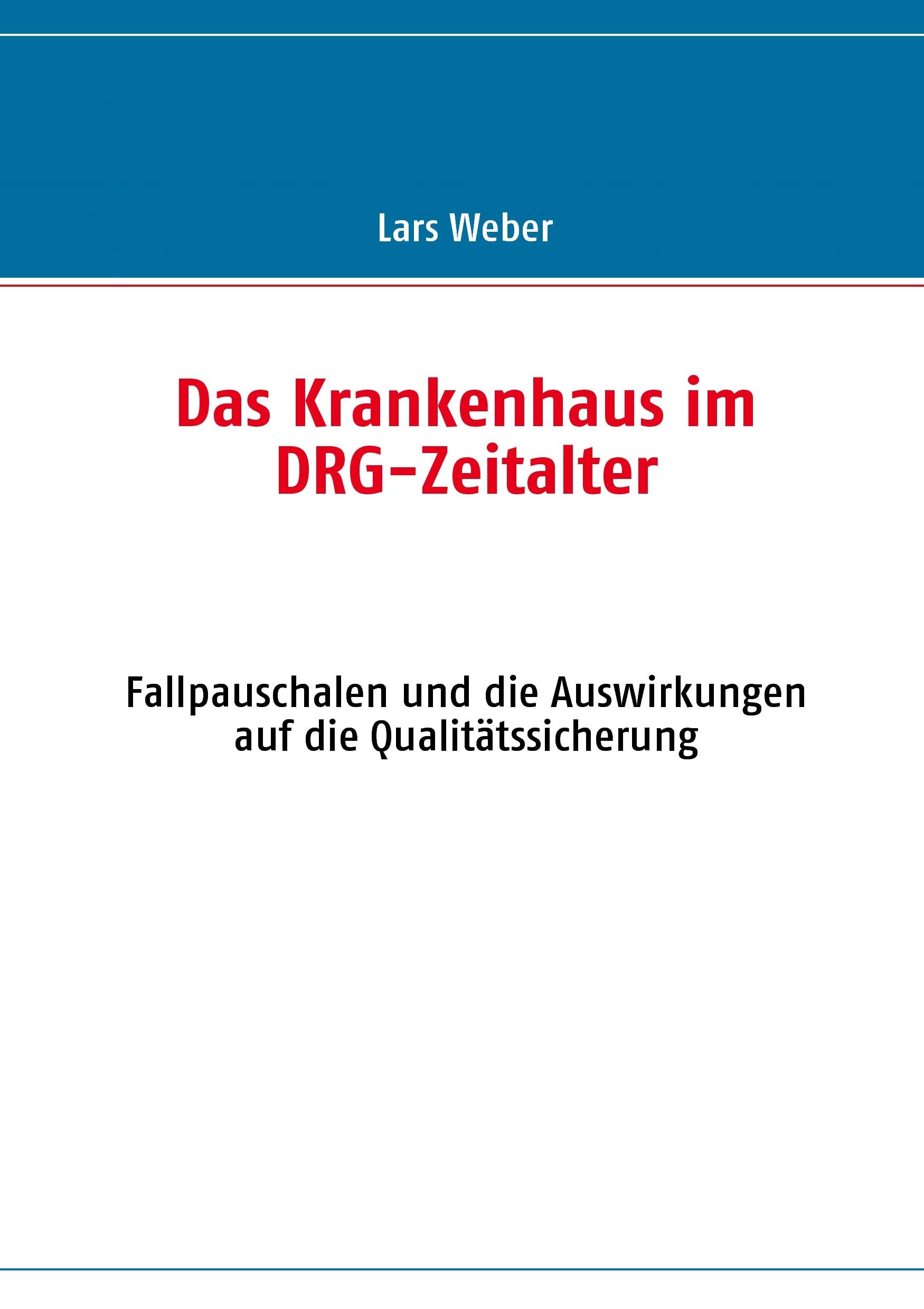 Das Krankenhaus im DRG-Zeitalter Law