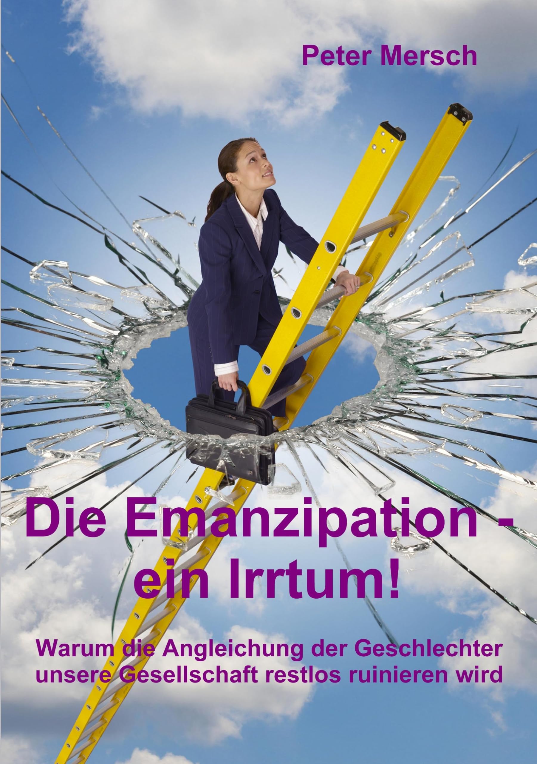 Die Emanzipation - ein Irrtum! Law Books