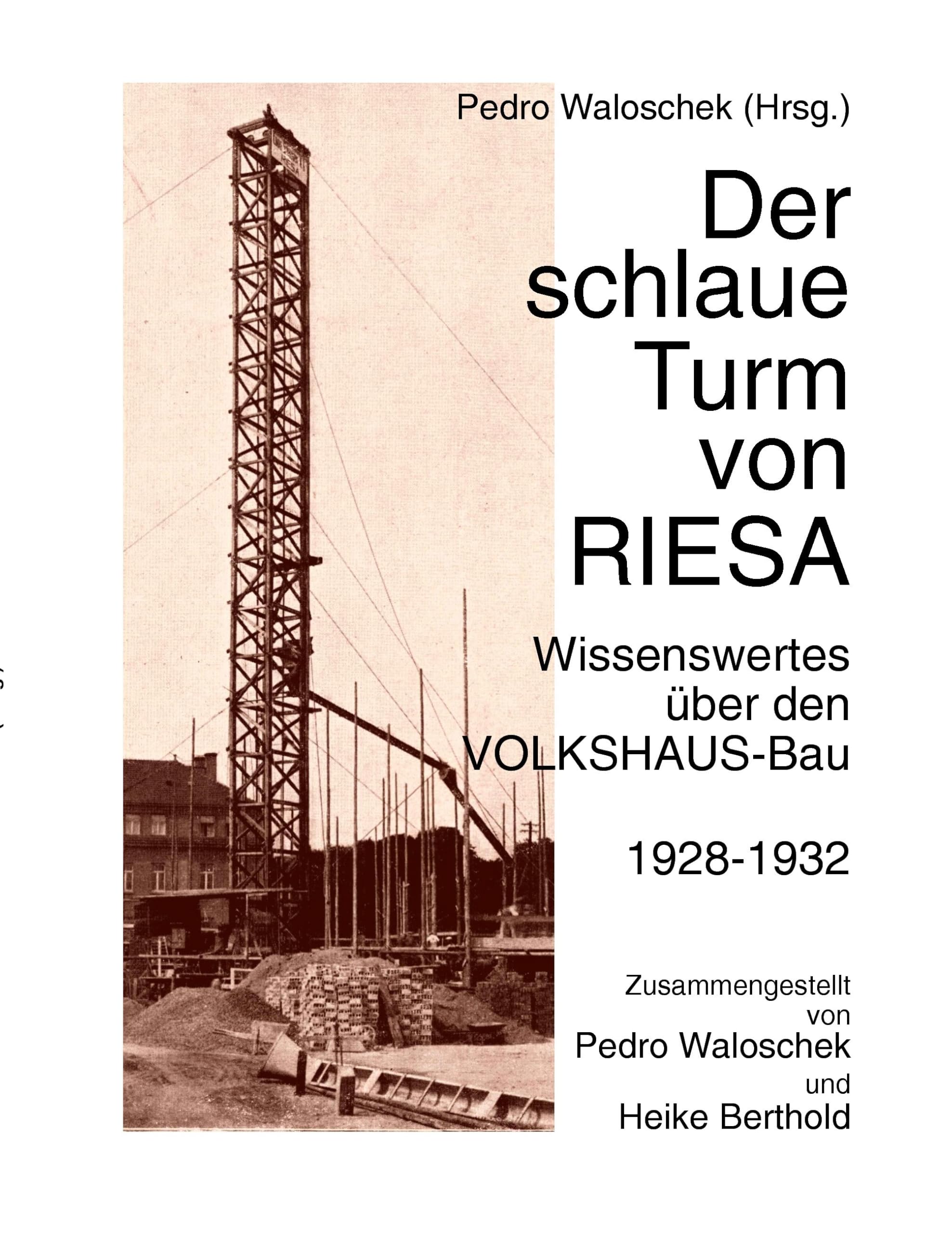 Der schlaue Turm von RIESA: Wissenswertes über den VOLKSHAUS-Bau Architecture