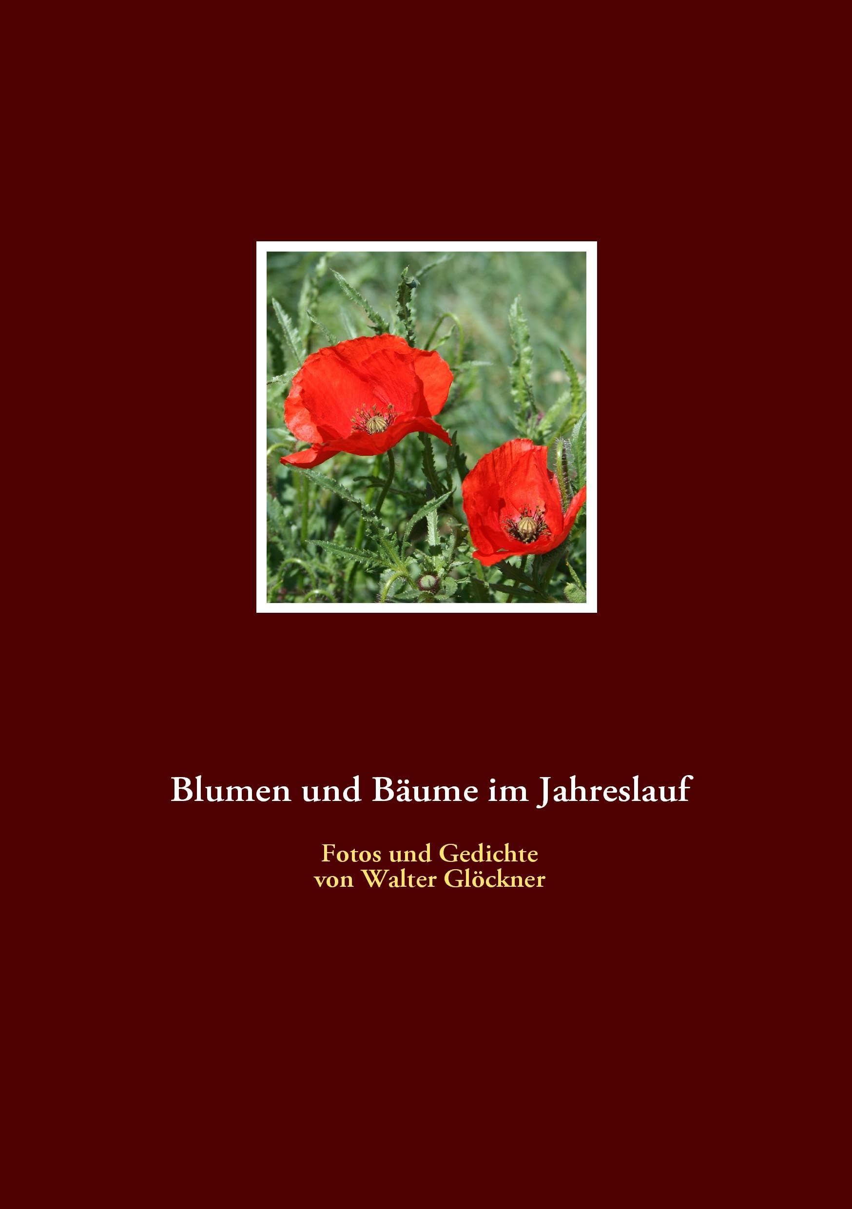 Blumen und Bäume im Jahreslauf Poetry