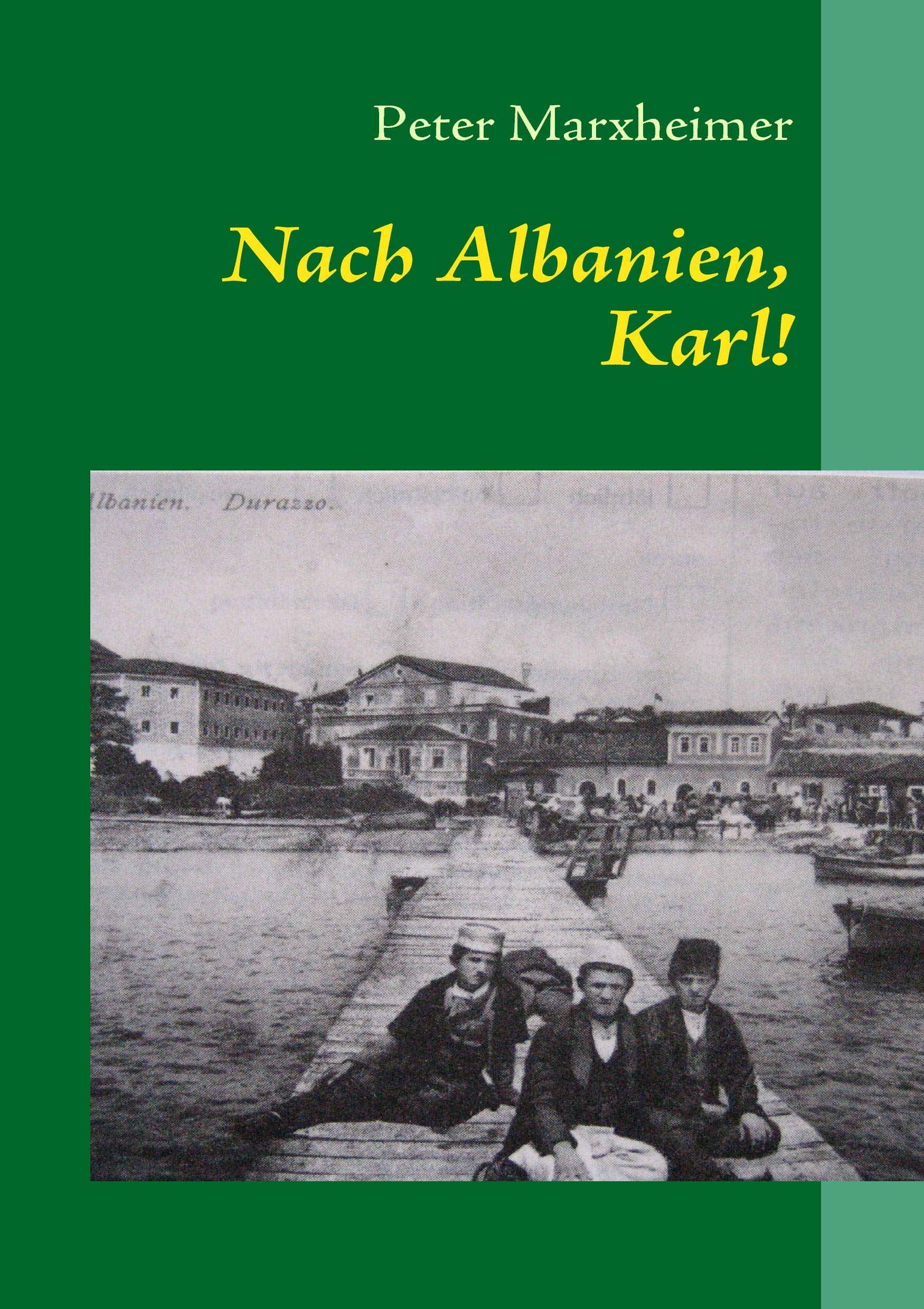 Product Image: Nach Albanien, Karl!